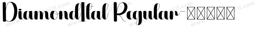 DiamondItal Regular字体转换